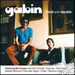 Gabin - Third And Double cd musicale di GABIN