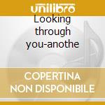 Looking through you-anothe cd