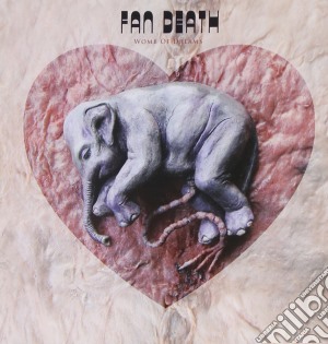 Fan Death - Womb Of Dreams cd musicale di Fan Death