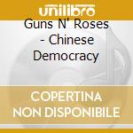 Guns N' Roses - Chinese Democracy cd musicale di Guns N Roses