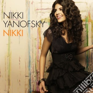 Nikki Yanofsky - Nikki cd musicale di Yanofsky Nikki