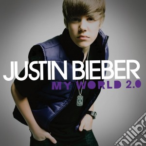 Justin Bieber - My World 2.0 cd musicale di Justin Bieber