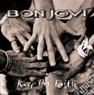 Bon Jovi - Keep The Faith cd musicale di Bon Jovi