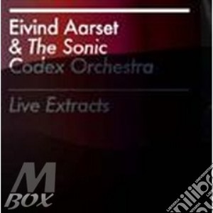 Aarset Eivind - Live Extracts cd musicale di Eivind Aarset