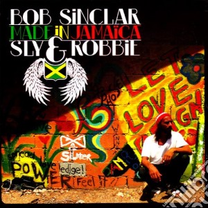 Bob Sinclar - Made In Jamaica cd musicale di SINCLAR BOB VS.SLY & ROBBIE