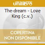 The-dream - Love King (c.v.) cd