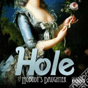 Hole - Nobody's Daughter cd musicale di HOLE