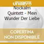 Nockalm Quintett - Mein Wunder Der Liebe cd