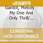 Gardot, Melody - My One And Only Thrill/ Worrisome H cd