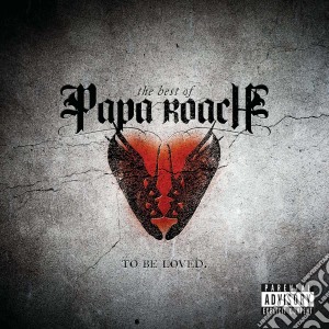 Papa Roach - To Be Loved cd musicale di Papa Roach