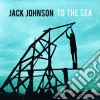 Jack Johnson - To The Sea cd
