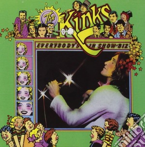 Kinks (The) - Everybody's In Show Business cd musicale di The Kinks