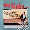 Kinks (The) - Give The People What They Want cd