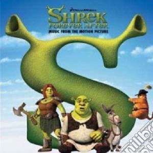 Shrek Forever After cd musicale di Artisti Vari