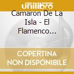 Camaron De La Isla - El Flamenco Escamaron cd