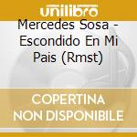 Mercedes Sosa - Escondido En Mi Pais (Rmst) cd