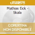 Mathias Eick - Skala cd musicale di Eick Mathias
