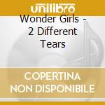 Wonder Girls - 2 Different Tears cd