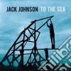 Jack Johnson - To The Sea cd