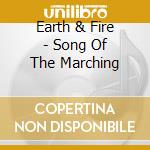 Earth & Fire - Song Of The Marching cd