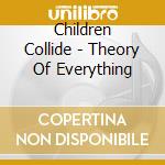 Children Collide - Theory Of Everything