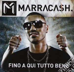 Marracash - Fino A Qui Tutto Bene cd musicale di MARRACASH