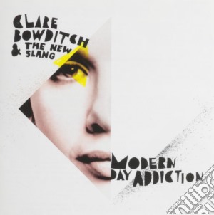Clare Bowditch - Modern Day Addiction cd musicale di Clare Bowditch