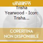 Trisha Yearwood - Icon: Trisha Yearwood