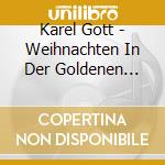 Karel Gott - Weihnachten In Der Goldenen Stadt cd musicale di Gott, Karel