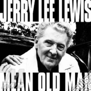 Jerry Lee Lewis - Mean Old Man cd musicale di LEE LEWIS JERRY