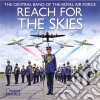 Central Band Of The Royal Air Force - Reach For The Skies cd