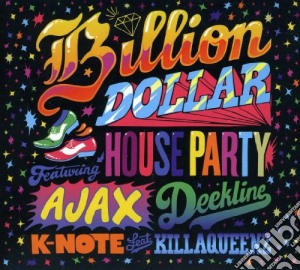 Billion Dollar House Party (2 Cd) cd musicale