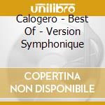 Calogero - Best Of - Version Symphonique cd