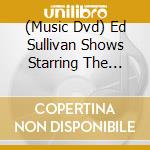 (Music Dvd) Ed Sullivan Shows Starring The Beatles cd