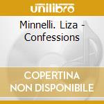 Minnelli. Liza - Confessions cd