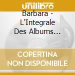 Barbara - L'Integrale Des Albums Studio 1964-1996 (12 Cd) cd