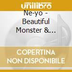 Ne-yo - Beautiful Monster & Champagne Life cd musicale di Ne