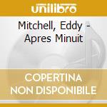 Mitchell, Eddy - Apres Minuit cd