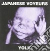 Japanese Voyeurs - Yolk cd