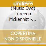 (Music Dvd) Loreena Mckennitt - Nights From The Alhambra cd