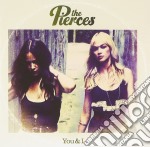 Pierces (The) - You & I