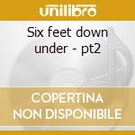 Six feet down under - pt2 cd musicale di Metallica