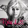 Pixie Lott - Turn It Up Louder cd musicale di Pixie Lott