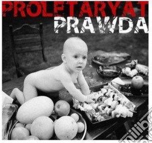 Proletaryat - Prawda cd musicale di Proletaryat
