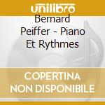 Bernard Peiffer - Piano Et Rythmes cd musicale di Bernard Peiffer