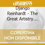 Django Reinhardt - The Great Artistry Of cd musicale di Django Reinhardt