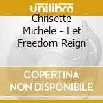 Chrisette Michele - Let Freedom Reign cd musicale di Chrisette Michele