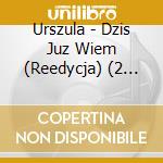 Urszula - Dzis Juz Wiem (Reedycja) (2 Cd) cd