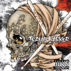 Travis Barker - Give The Drummer Some cd musicale di BARKER TRAVIS