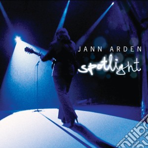 Jann Arden - Spotlight (Cd+Dvd) cd musicale di Arden Jann